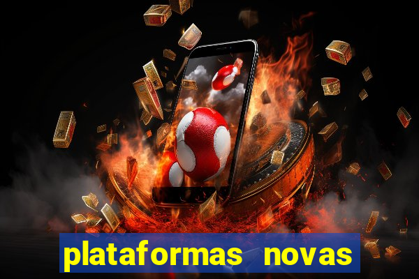 plataformas novas da bet